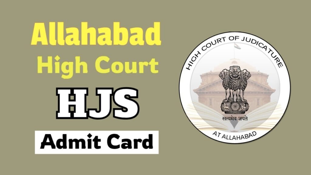 Allahabad High Court UPHJS Admit Card 2025