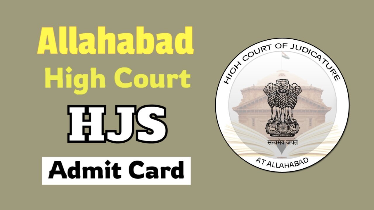 Allahabad High Court UPHJS Admit Card 2025